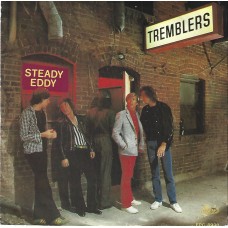TREMBLERS - Steady Eddy